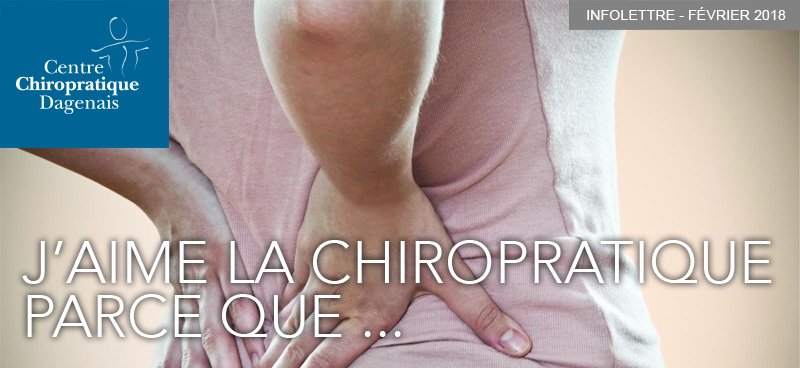 Février 2018 : J'aime la chiropratique parce que ...